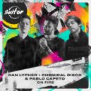 Dan Lypher, Chemical Disco, Pablo Capeto - On Fire