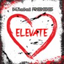 Kidd Ross - Elevate
