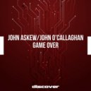 John Askew, John O'Callaghan - Game Over