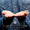 Jay Jay & Marvellous Cain - Empty Handed