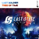 Last Soldier - Tree Of Time (Original mix)