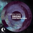Corren Cavini - Origins