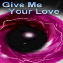 Osc Project - Give Me Your Love
