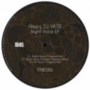 Hikers & DJ VKTR - Night Voice (Remix)