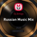 Dj Amigo - Russian Music Mix