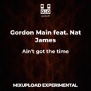 Gordon Main feat. Sean Pharo - Ain't got the time