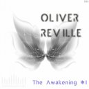 Oliver Revillé - The Awakening, Pt. 1