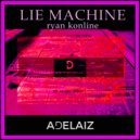 ADELAIZ & Ryan Konline - Lie Machine