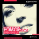 Vince Blakk feat. Linda Mathews - Breaking Up