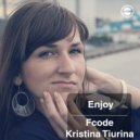 Fcode & Kristina Tiurina - Enjoy (Easy Banana Remix)