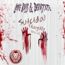 Love Bass & Devastate - Suicidal Thoughts