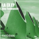 Boy Funktastic - Ta Ta