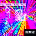 Lee Adams - Fade Away (Original Mix)