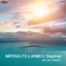 Imperialite & ARMD Ft. Stephnat - Our Last Goodbye (Extended Mix)