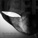 Mateo Mood - Let Me Feel I (Original Mix)