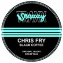 Chris Fry - Black Coffee (Decaf Dub)