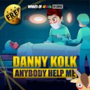 Danny Kolk - Anybody Help Me (Original Mix)