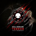Soul Dendark - Terror (Volker Putt Remix)