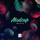 Madcap - You