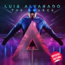 Luis Alvarado - The Source