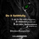 Shoko Rasputin - Go To The End