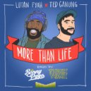 Lutan Fyah, Ted Ganung - More Than Life (Benny Page Remix)