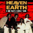 Heaven And Earth - I Really Love You