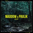 MADDOW, Paulik - No Way