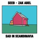 SeeB & Zak Abel - Sad in Scandinavia