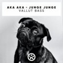 Aka Aka & Junge Junge - Vallut Bass