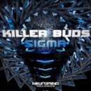 Killer Buds - Sigma