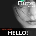 Joey Smith - Hello! (Original Mix)