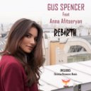 Gus Spencer Feat Anna Afitseryan - Rebirth (Christian Desnoyers Remix)