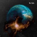 Wu Talks - Wu Talk 2 (Original Mix)