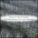 Mindfulness Slow Life Laboratory - Adjustment & Freedom