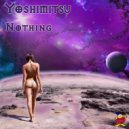 Yoshimitsu - Nothing (Original Mix)