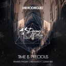 Mr Rodriguez - Time Is Precious (Phasen Remix)
