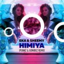 E.K.A. feat. Sheemy - Himiya (iPunkz & Gonibez Club Mix)