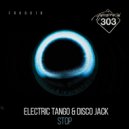 Electric Tango & Disco Jack - Stop (J.Russell Remix)