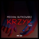 Michał Gutkowski - Ostry (Original Mix)