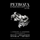 Petroza - Endoscopy (Monoblok Remix)