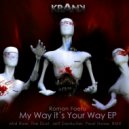 Roman Faero - My Way! Your Way (Peat Noise Remix)