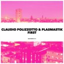 Claudio Polizzotto & Plasmastik - First (Giorgio Adamo Remix)