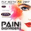 Pain Disorder Project Featuring Dream Sound Masters - Fly With My 2K17