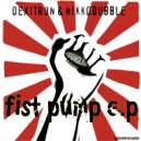Nikkdbubble - Fist Pump (Nikkdbubble Mix)