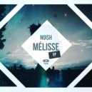 NOISH - Mélisse (Mitcry & Yordi Vargas Remix)