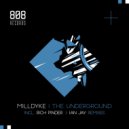 Milldyke - The Underground (Ian Jay Remix)