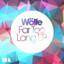 Wolfe - Far 2 Long