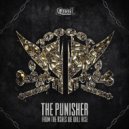 The Punisher & Dj Damm - Be Underground