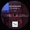 Minimono - On The Edge (Original Mix)